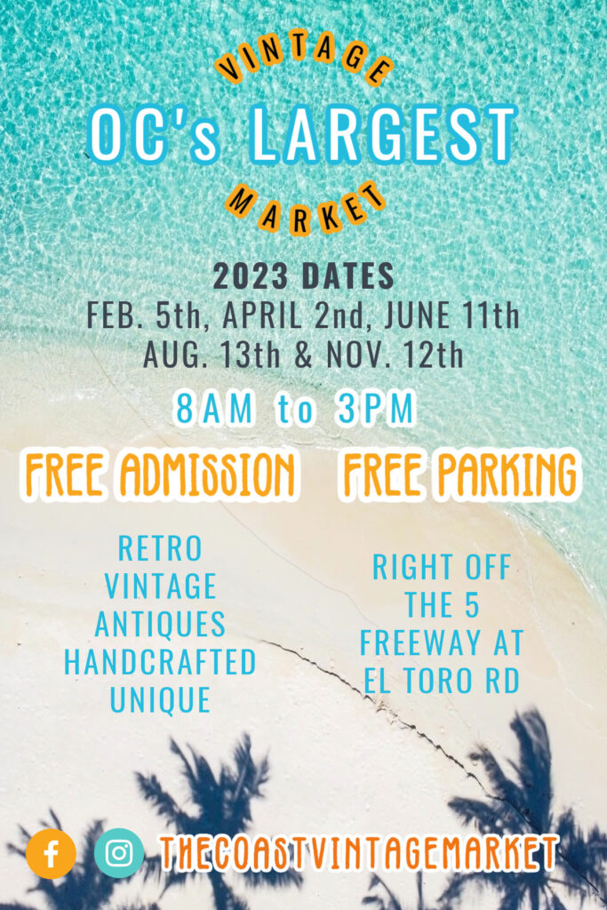 The Coast Vintage Market – Vintage Flea Market in Orange County